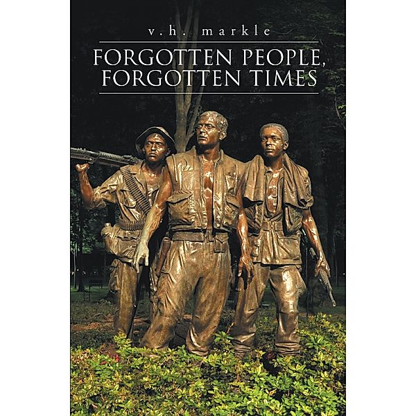 Forgotten People, Forgotten Times, V. H. Markle