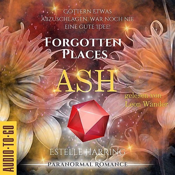 Forgotten Places - 2 - Ash, Estelle Harring