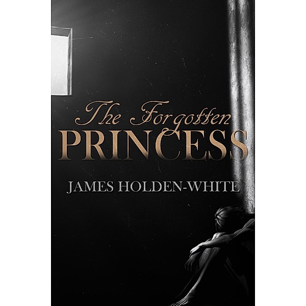 Forgotten Princess, James Holden-White