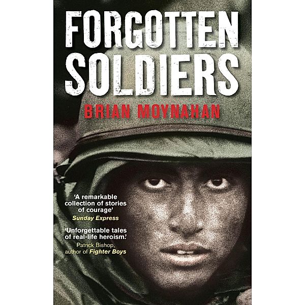 Forgotten Soldiers, Brian Moynahan
