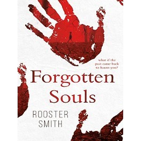 Forgotten Souls, Rooster Smith