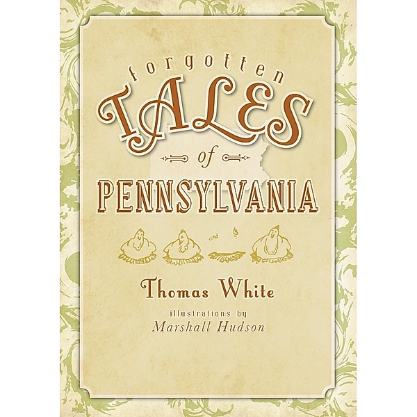 Forgotten Tales of Pennsylvania, Thomas White