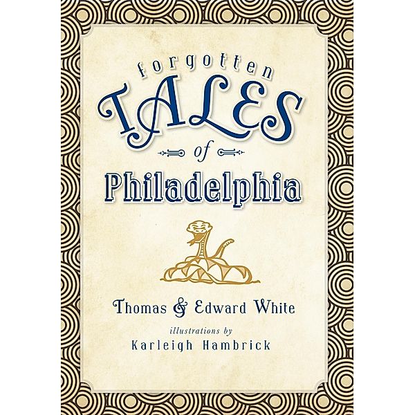 Forgotten Tales of Philadelphia, Thomas White