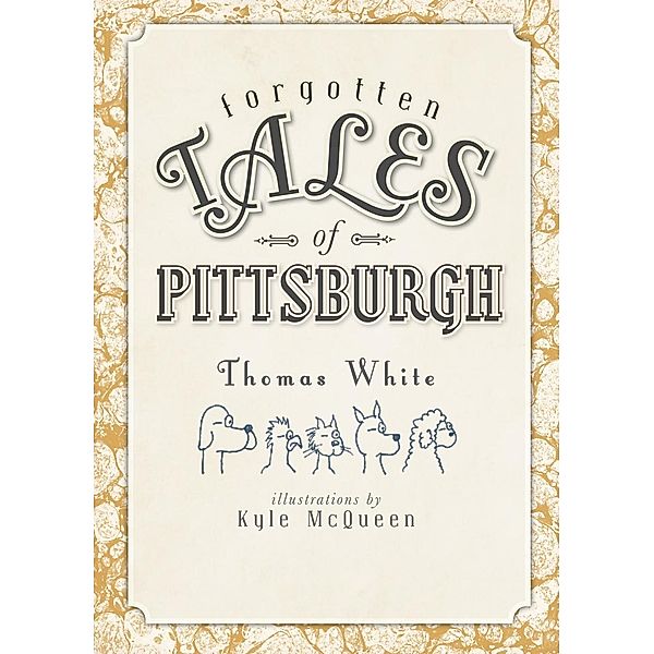 Forgotten Tales of Pittsburgh, Thomas White