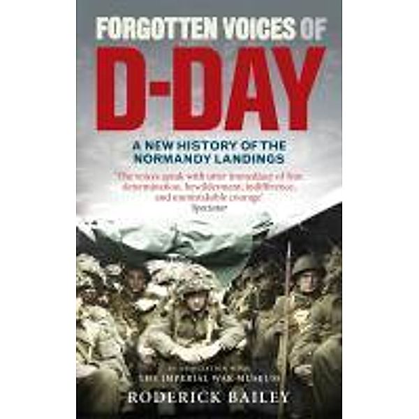 Forgotten Voices of D-Day, Roderick Bailey