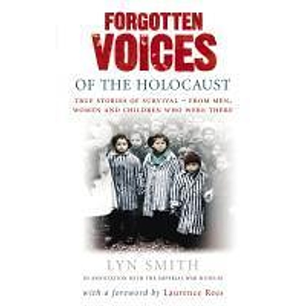 Forgotten Voices of The Holocaust, Lyn Smith