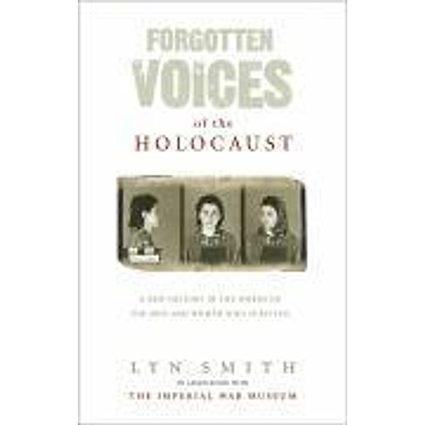 Forgotten Voices of the Holocaust, Lyn Smith