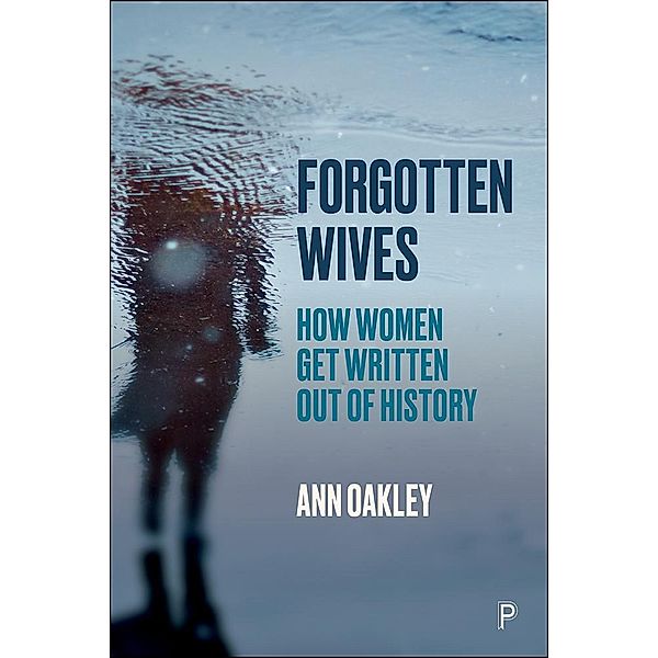 Forgotten Wives, Ann Oakley