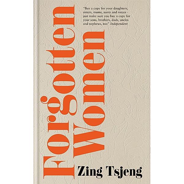 Forgotten Women, Zing Tsjeng