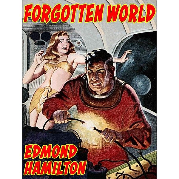 Forgotten World / Wildside Press, Edmond Hamilton