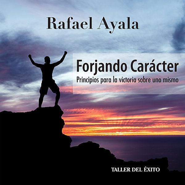 Forjando Caracter, Rafael Ayala