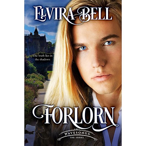 Forlorn (Wavesongs, #2) / Wavesongs, Elvira Bell