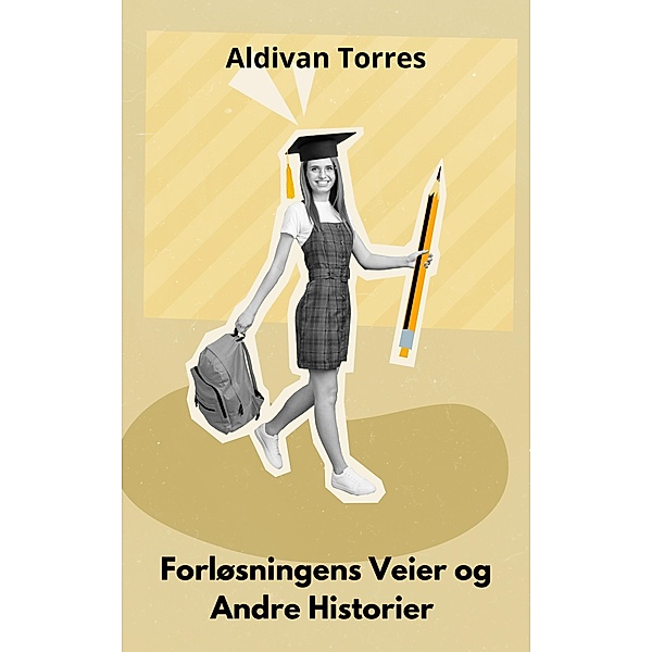 Forløsningens Veier og Andre Historier, Aldivan Torres