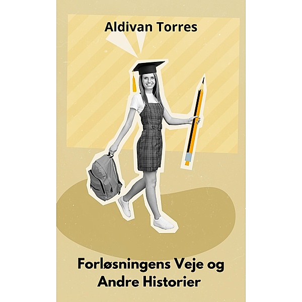 Forløsningens Veje og Andre Historier, Aldivan Torres