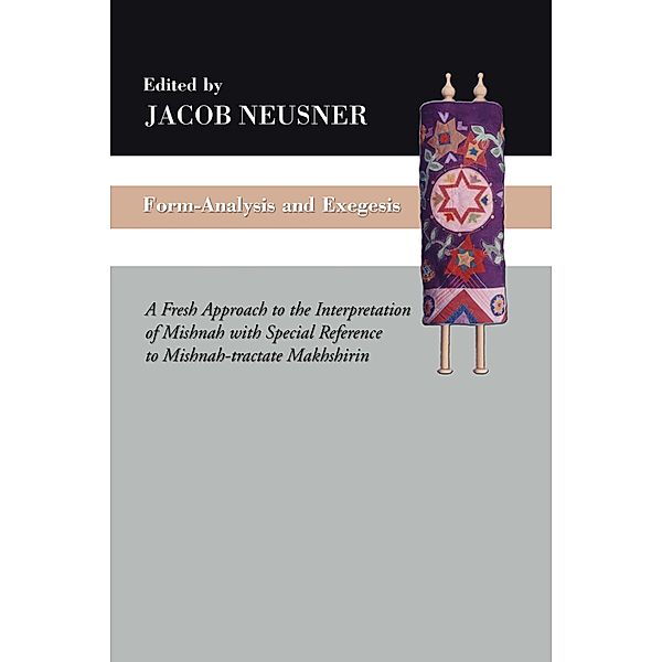 Form-Analysis and Exegesis, Jacob Neusner