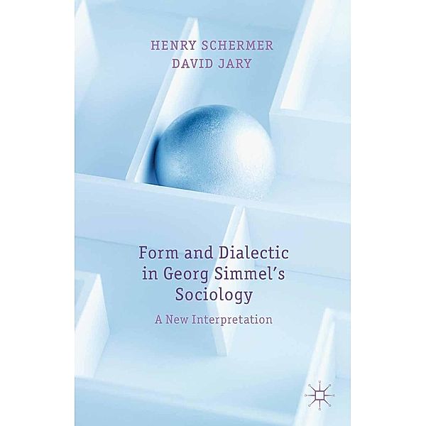 Form and Dialectic in Georg Simmel's Sociology, H. Schermer, D. Jary