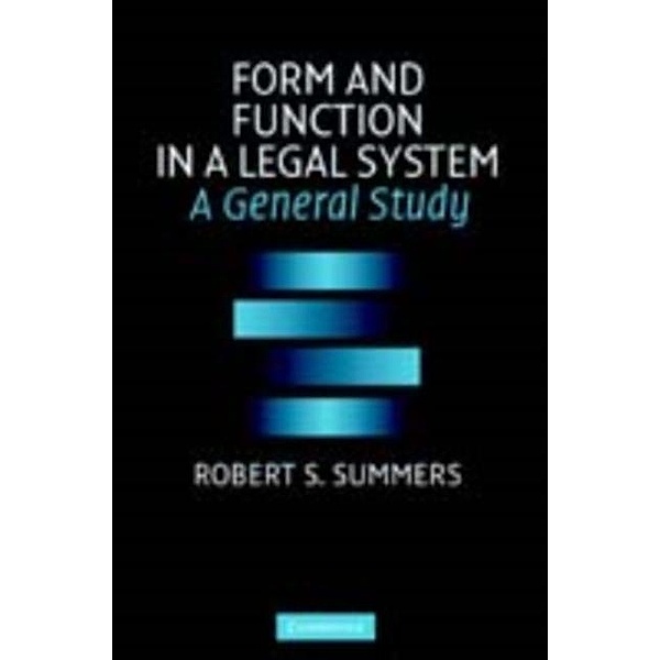 Form and Function in a Legal System, Robert S. Summers