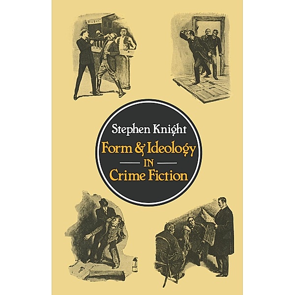 Form and Ideology in Crime Fiction, Stephen Knight