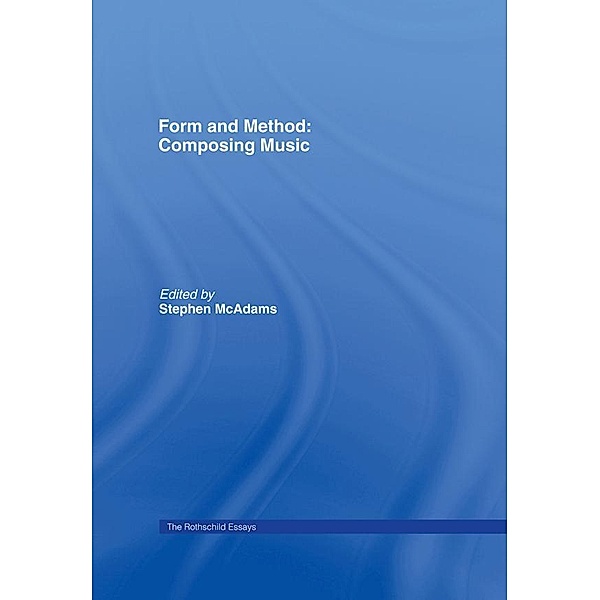 Form and Method: Composing Music, Roger Reynolds