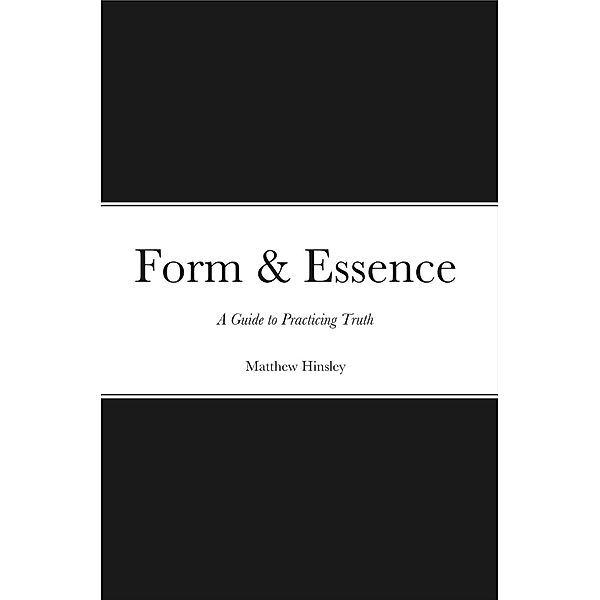 Form & Essence, Matthew Hinsley