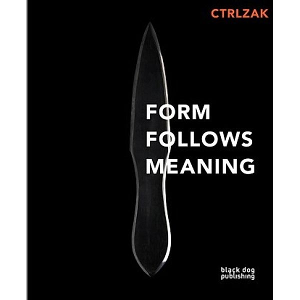 Form fellows meaning, Ctrlzak (Designagentur)