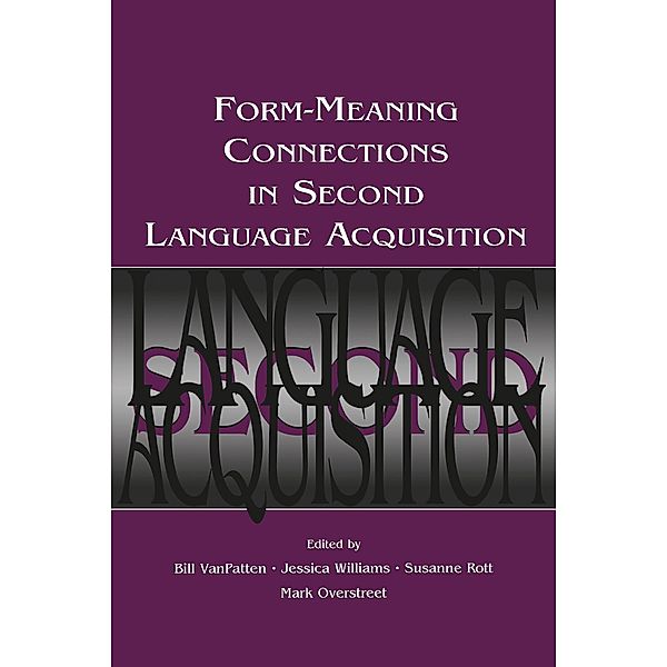 Form-Meaning Connections in Second Language Acquisition