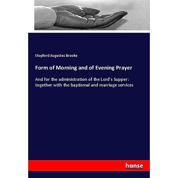 Form of Morning and of Evening Prayer, Stopford Augustus Brooke
