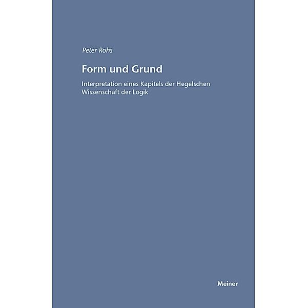 Form und Grund / Hegel-Studien, Beihefte Bd.6, Peter Rohs