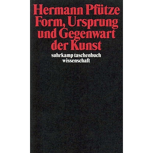 Form, Ursprung und Gegenwart der Kunst, Hermann Pfütze