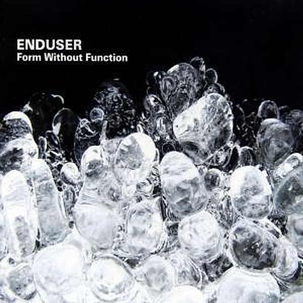 Form Without Function, Enduser