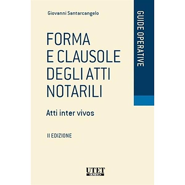 Forma e clausole degli Atti Notarili, Giovanni Santarcangelo