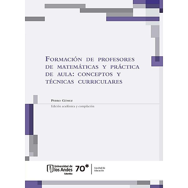 Formación de profesores de matemáticas y práctica de aula, Pedro Gómez