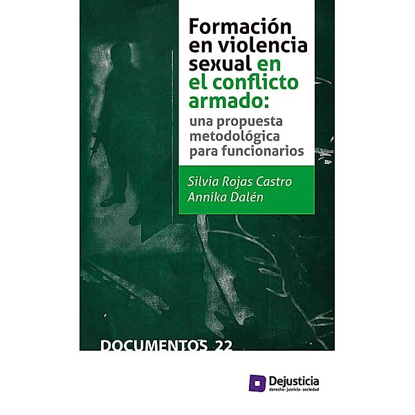 Formación en violencia sexual en el conflicto armado, Silvia Rojas, Annika Dalén