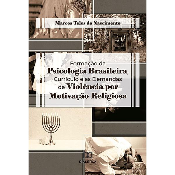 Formação da Psicologia Brasileira, Currículo e as Demandas de Violência por Motivação Religiosa, Marcos Teles do Nascimento