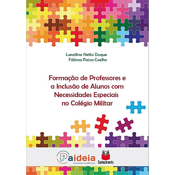 Formação de professores e a inclusão de alunos com necessiadades especiais no colégio militar, Lanzilina Netto Duque, Fátima Paiva Coelho
