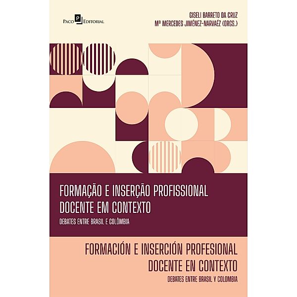 Formação e inserção profissional docente em contexto, Giseli Barreto Cruz, Maria Mercedez Jimenez Narvaez