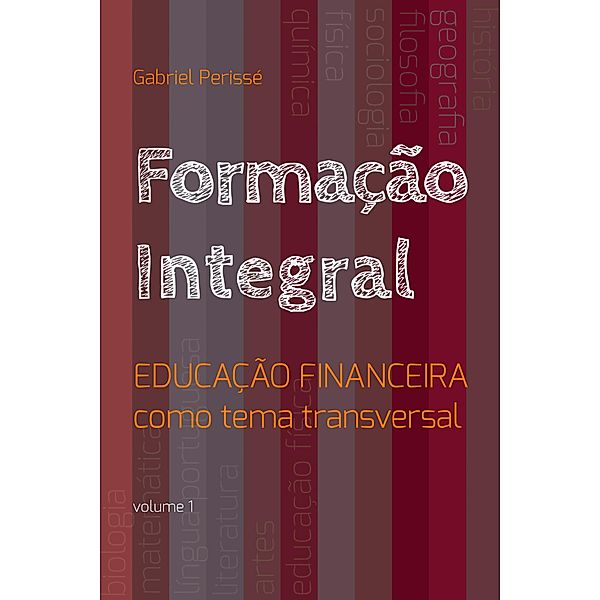 Formação integral, Gabriel Perissé