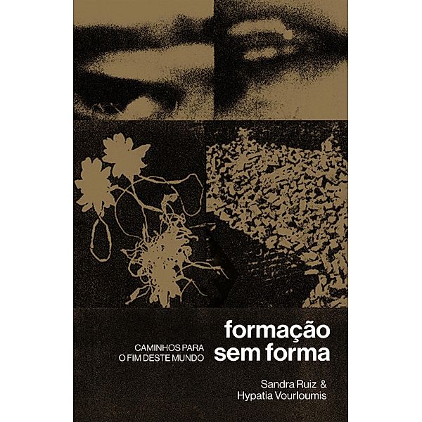 Formação sem forma / 1, Sandra Ruiz, Hypatia Vourloumis