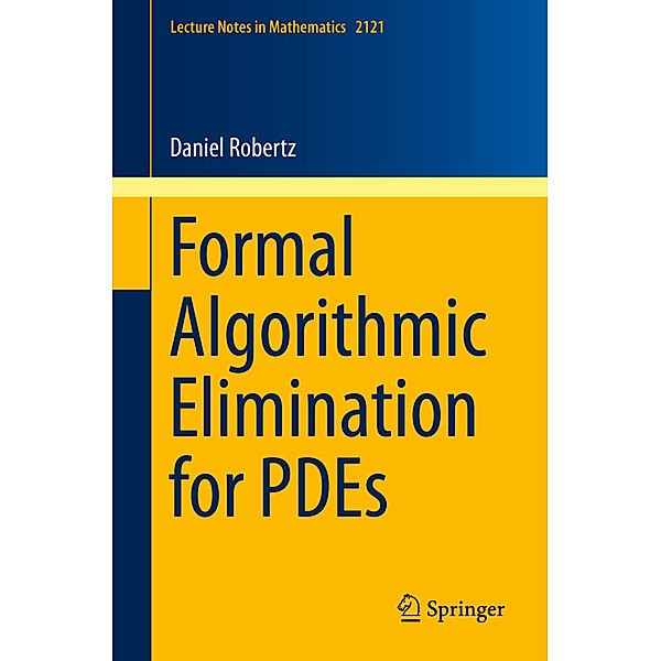 Formal Algorithmic Elimination for PDEs, Daniel Robertz