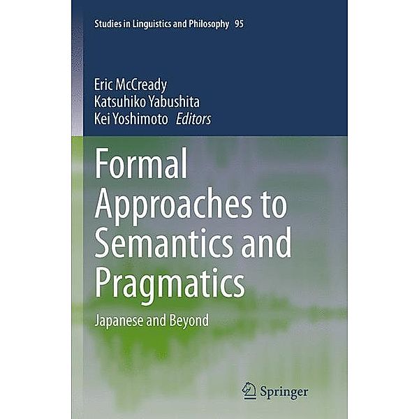Formal Approaches to Semantics and Pragmatics