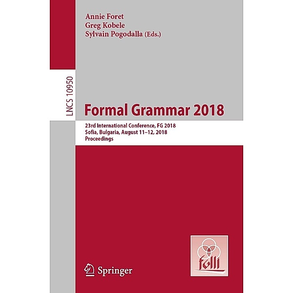 Formal Grammar 2018 / Lecture Notes in Computer Science Bd.10950