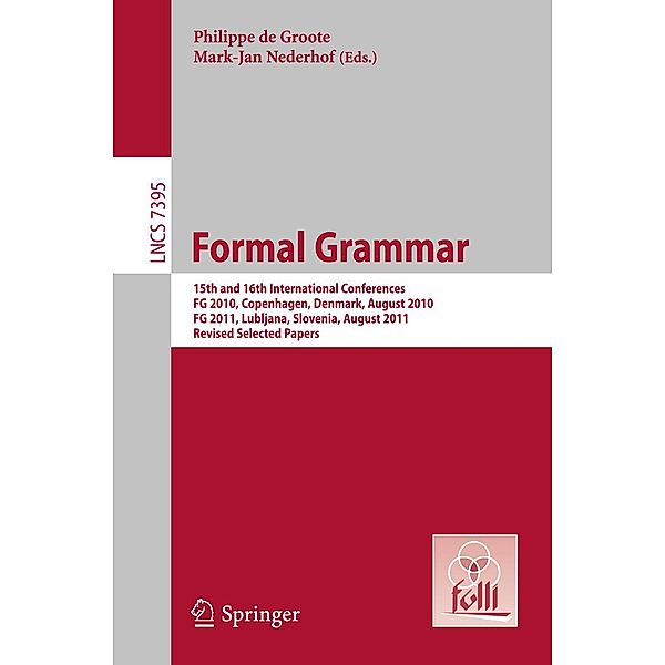 Formal Grammar / Lecture Notes in Computer Science Bd.7395