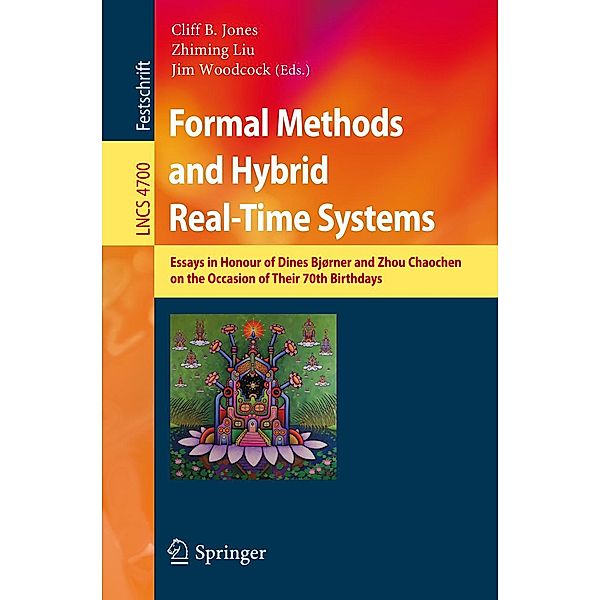 Formal Methods and Hybrid Real-Time Systems / Lecture Notes in Computer Science Bd.4700