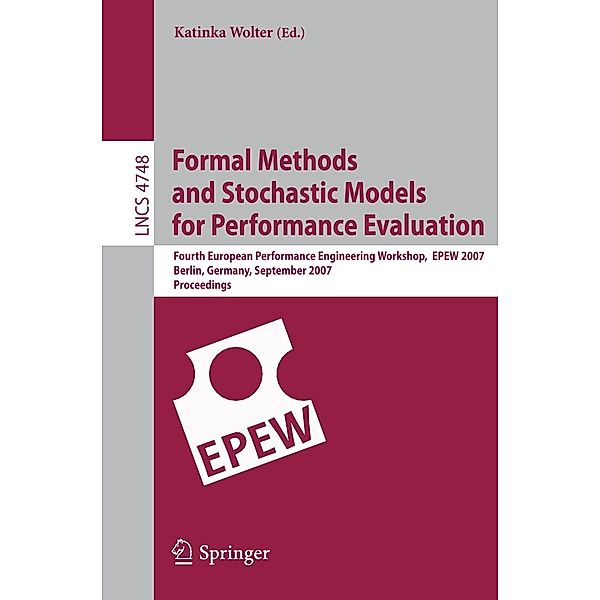 Formal Methods and Stochastic Models for Performance Evaluat