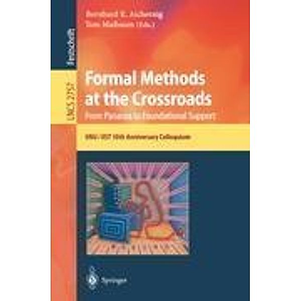 Formal Methods at the Crossroads. From Panacea to Foundational Support