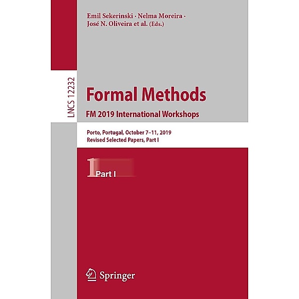Formal Methods. FM 2019 International Workshops / Lecture Notes in Computer Science Bd.12232