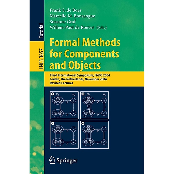 Formal Methods for Components and Objects / Lecture Notes in Computer Science Bd.3657