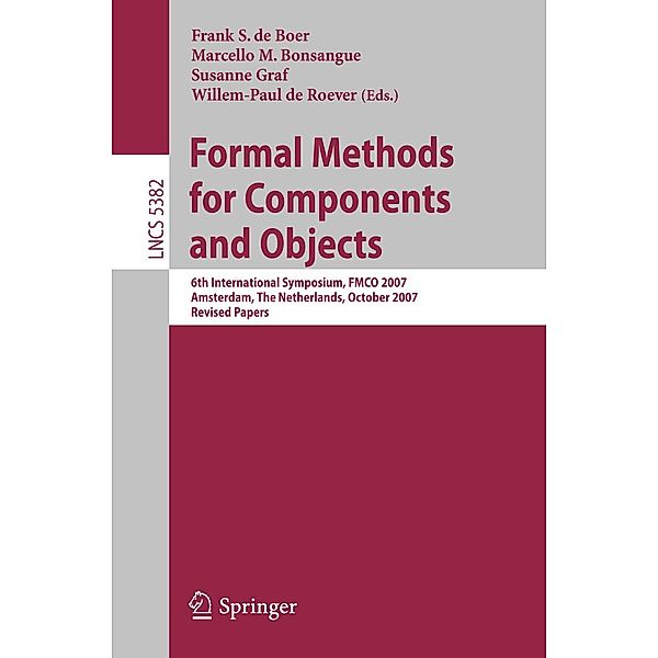 Formal Methods for Components and Objects / Lecture Notes in Computer Science Bd.5382