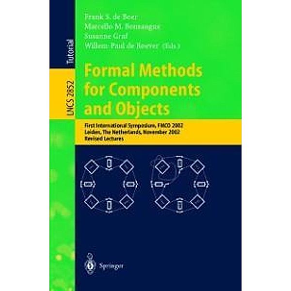 Formal Methods for Components and Objects / Lecture Notes in Computer Science Bd.2852