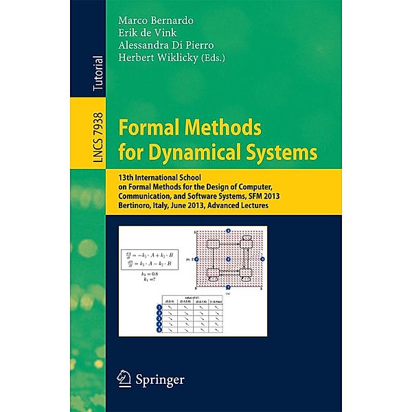 Formal Methods for Dynamical Systems / Lecture Notes in Computer Science Bd.7938